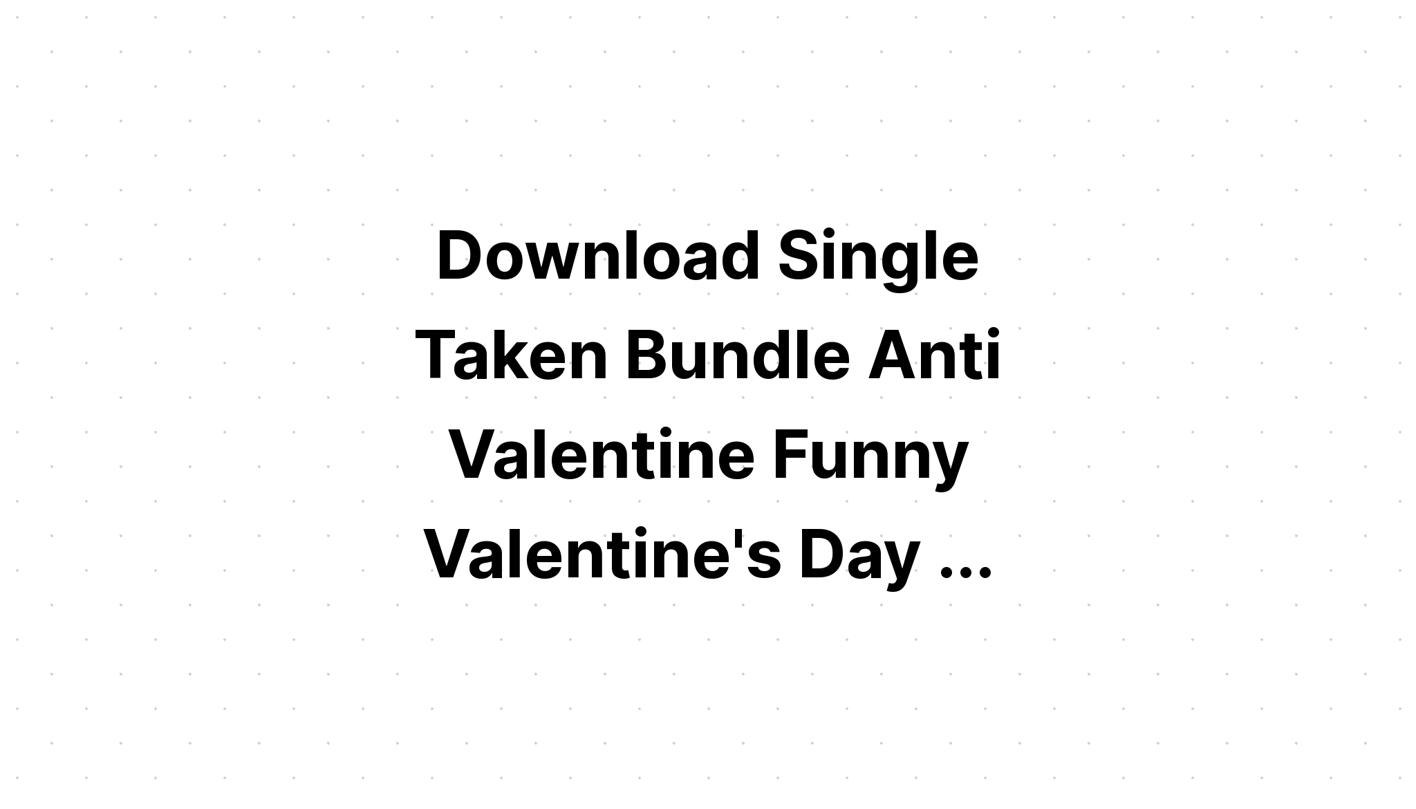 Download Valentines Day Svg Bundle Valentine Svg SVG File